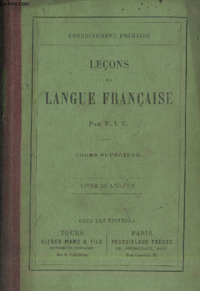 Leons de langue franaise - Cours suprieur : Livre de l'lve (Collection: 