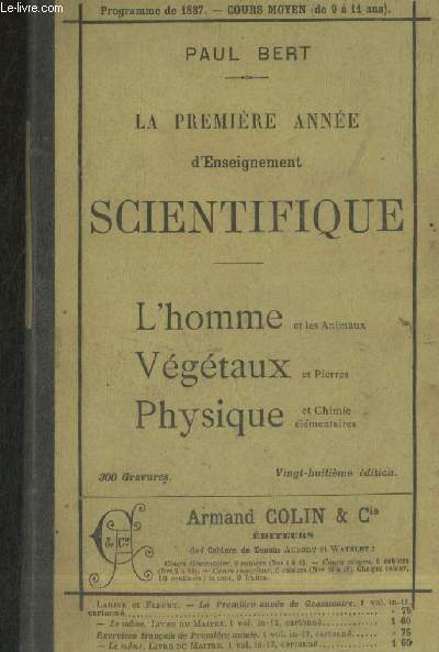 La premire anne d'Enseignement scientifique : L'homme et les animaux - Vgtaux et pierres - Physique et chimie lmentaires (Cours Moyen)