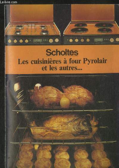 Scholts : Les cuisinires  four Pyrolair et les autres...