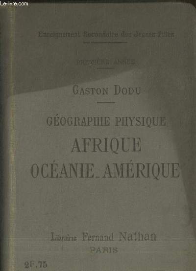 Gographie Physique prmeire anne : Afrique, Ocanie, Amrique