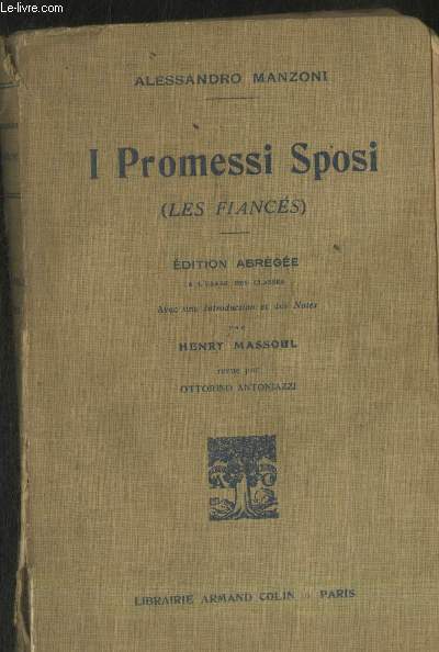 I Promessi Sposi (Les Fiancs) - Edition abrge  l'usage des classes avec une introduction et des notes