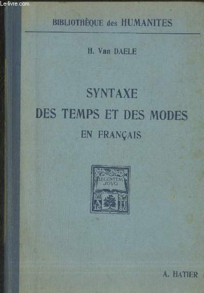 Syntaxe des temps et des modes en franais (Collection : 
