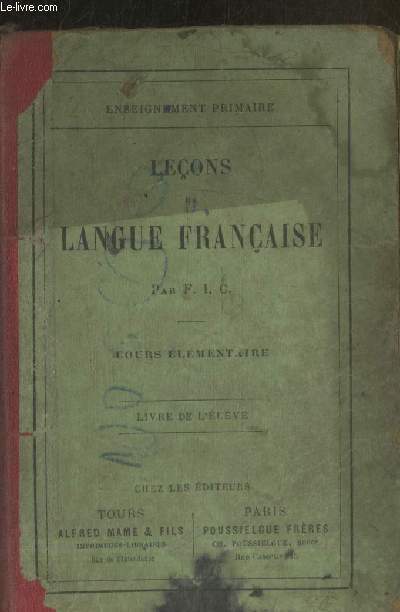 Leons de langue franaise : Cours lmentaire - Livre de l'lve
