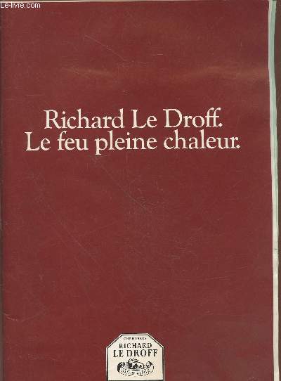 Richard Le Droff : Le feu pleine chaleur