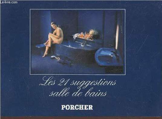 Les 21 suggestions salle de bains + lot de brochures Porcher : Sanitaire - Robinetterie -