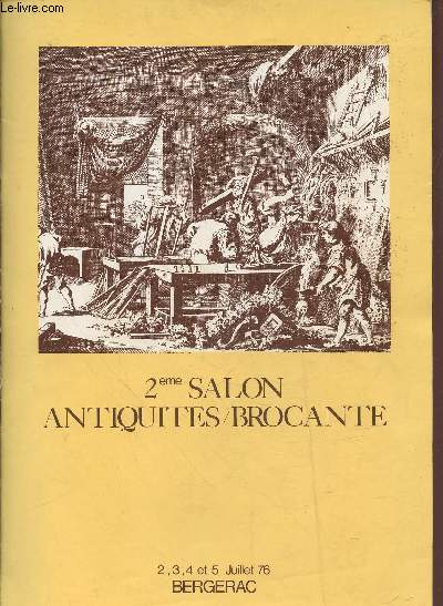 2me Salon Antiquits / Brocante : 2, 3, 4 et 5 juillet 1976 Bergerac