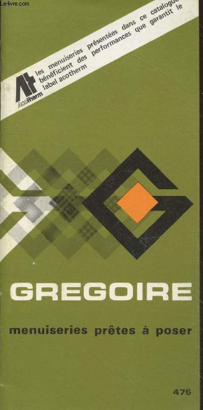 Brochure Grgoire : Menuiseries prtes  poser
