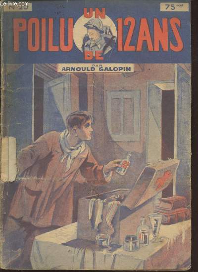 Un Poilu de 12 ans n20 (4 numros en un seul volume) : n77 Le Z-33 - n78 Le bateau-pirate - n79 L'appel de dtresse - n80 Le paquebot en pril