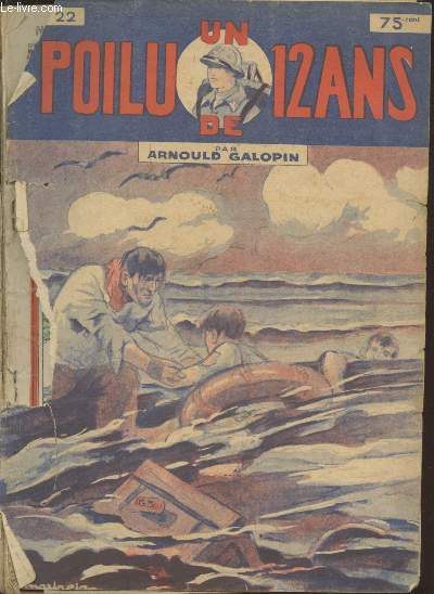 Un Poilu de 12 ans n22 (4 numros en un seul volume) : n85 Dans le port de Kiel - n86 L'vasion - n87 Aux fers ! - n88 Le complot