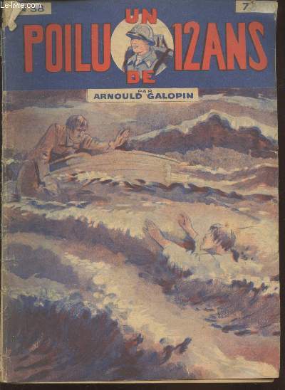 Un Poilu de 12 ans n38 (4 numros en un seul volume) : n149 Une rude preuve - n150 Le faux pluvinec - n151 La rvolte  bord - n152 Nouvelle aventure