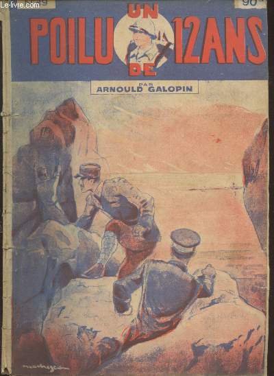 Un Poilu de 12 ans n39 (4 numros en un seul volume) : n153 Une cruelle preuve - n154 L'espion - n155 La poursuite dans les rochers - n156 La rvolte  bord