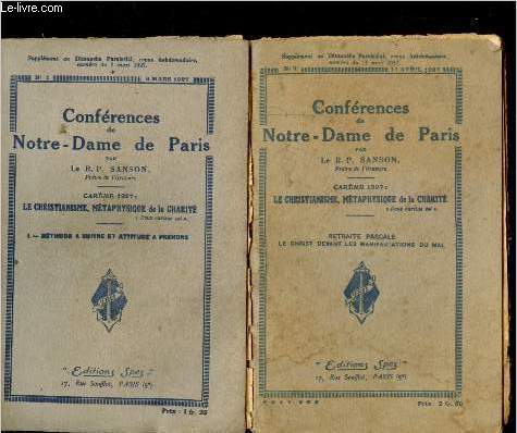 Confrences de Notre-Dame de Paris Carme 1927 : n1 Mthode  suivre et attitude  prendre - n7 Retraite pascale : le Christ devant les reprsentations du Mal (en deux volumes)