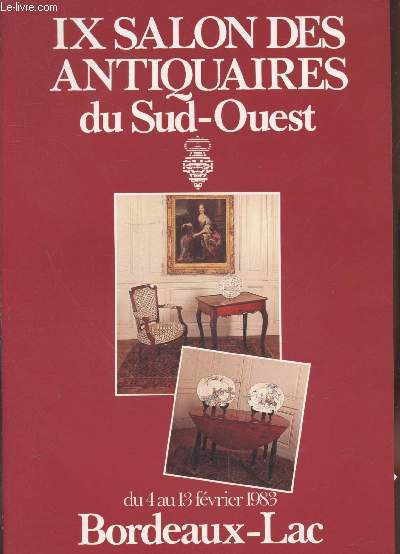 IX Salon des Antiquaires du Sud-Ouest du 4 au 13 fvrier 1983 Bordeaux-Lac