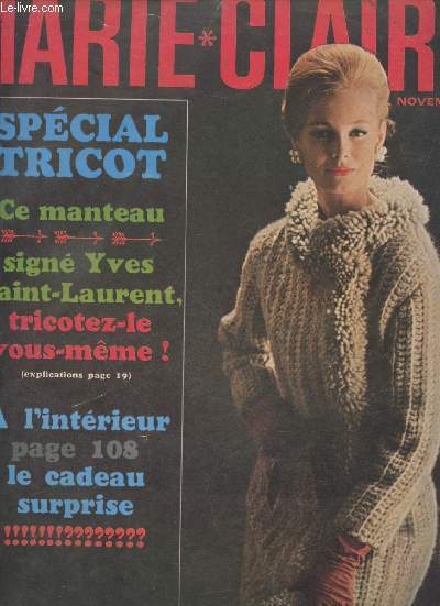 Marie Claire n97 Novembre 1962 : Spcial Tricot - Ce manteau sign Yves Saint Laurent, tricotez-le vous-mme ? - Le cadeau surprise.