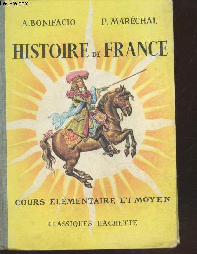 Histoire de France : Cours élémentaire et moyen (Collection : 