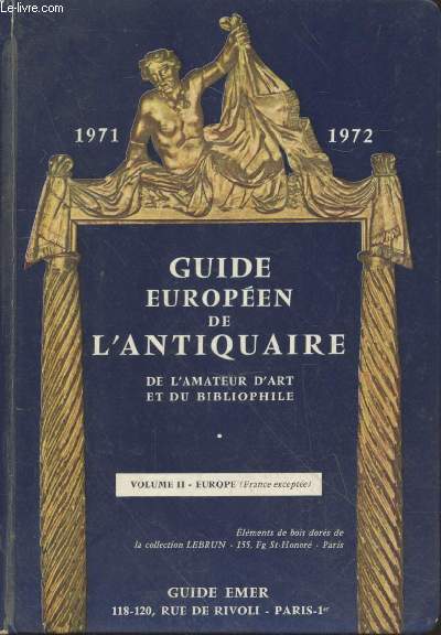 Guide Emer 1970-1972 - Guide Europen de l'Antiquaire de l'amateur d'art et du bibliophile Volume 2 : Europe (France excepte)