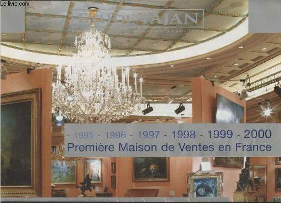 Catalogue de ventes aux enchres : Les meilleures enchres de l'anne 2000 - Premire Maison de Ventes en France - Calendrier des ventes en prparation : Espace Tajan, Four Seasons Htel George V, Monte Carlo