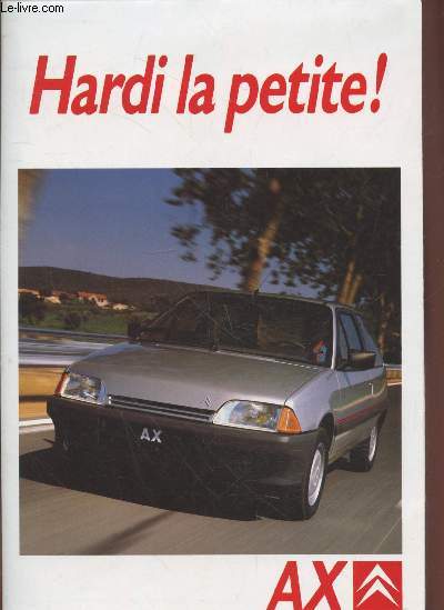 Brochure AX Hardi la petite ! (Anne-modle 1987)