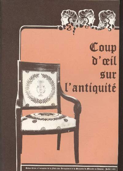 Coup d'oeil sur l'Antiquit : Revue dite  l'occasion de la Foire aux Antiquits et  la Brocante de Mirande en Astarac - Juillet 1982. Sommaire : La pantalonnire du Gers - Un meuble typiquement gersois : La limande ou Gabarou - etc.