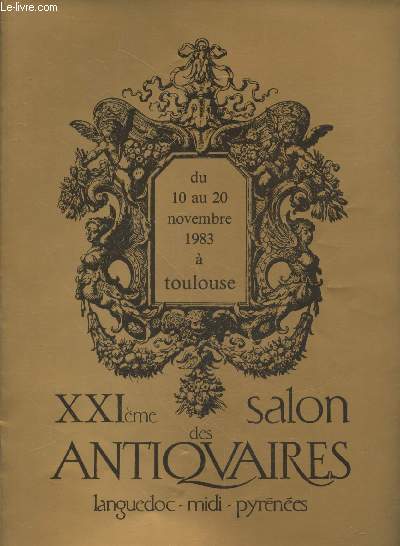 XXIme Salon des Antiquaires Languedoc - Midi-Pyrnes du 10 au 20 novembre 1983  Toulouse