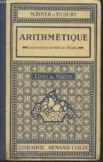 Arithmtique - Livre du Matre : Cours moyen et Certificat d'tudes