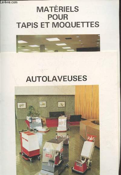 Lot de 2 brochures : Autolaveuses - Matriels pour tapis et moquettes : Clarke en France c'est motoclean