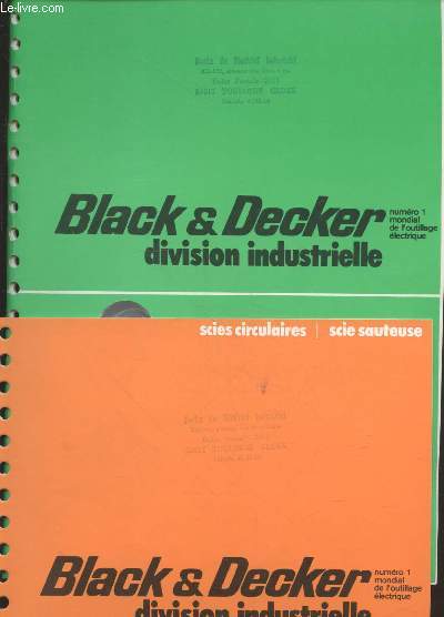 Lot de 3 brochures Black & Decker division industrielle : Perceuses - Scies circulaires, scie sauteuse - Condens de la gamme des machines professionnelles