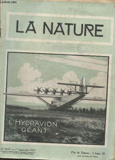 La Nature n2816 - 1er Septembre 1929 : L'Hydravion Gant. Sommaire : Un hydravion gigantesque : le bateau-volant  douze moteurs des usines Dornier, par le Dr A. Gradenwitz - La pche en Indochine par G. Rouan - Phnomne d'absorption etc.