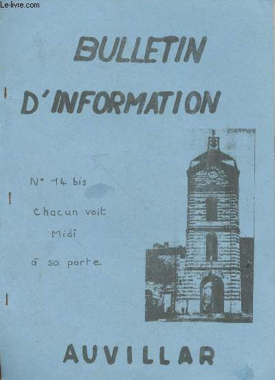 Bulletin Municipal d'Information n14 + Bulletin n14 BIS (en deux volumes) Auvillar : Bilan - Ralisations en cours - Projets - Divers