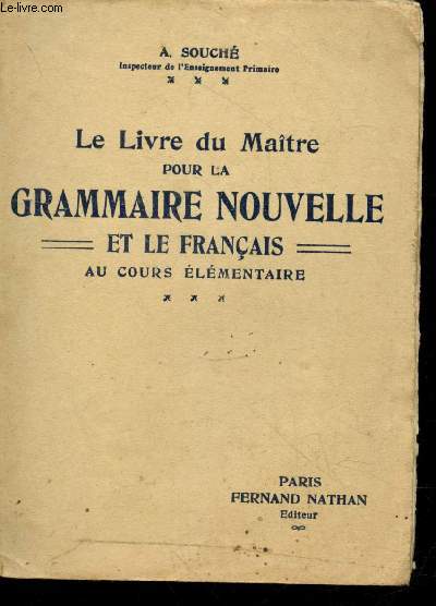 Le livre du Matre pour la Grammaire Nouvelle et le Franais