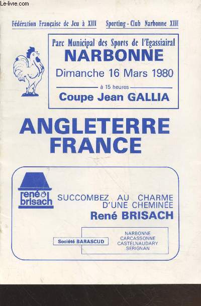 Sporting-Club Narbonne XIII : Angleterre-France : Dimanche 16 mars 1980 Coupe Jean Galla Parc Municipal des Sports de l'Egassiairal