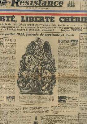 Résistance : La voix de la France n°300 Samedi 14 juillet 1945 Liberté, liberté chérie... - 14 juillet 1944 journée de servitude et d'exil - Les vacances de M. Churchill se terminent - A nos morts - Le Bey de Tunis à Paris -