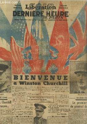 Libration Soir - Dernire heure de Paris (dition spciale) 11 novembre 1944 : Bienvenue  Winston Churchill - 21 octobre 1940 En franais M. Churchill parle aux franais - 18 juin 1940 Le premier appel du Gnral de Gaulle - Churchill et la France - etc