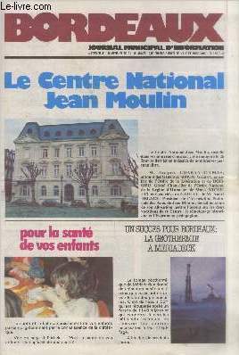 Bordeaux : Journal municipal d'information n°71 - 8e année - 4 février 1981 : Le Centre National Jean Moulin - Pour la santé de vos enfants - Un succès pour Bordeaux : La géothermie à Mériadeck
