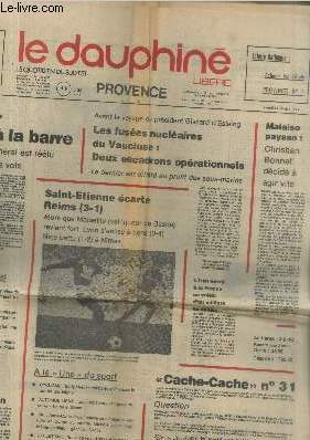 Le Dauphin - Provence n9398 Lundi 24 fvrier 1975 - Trentime anne. Sommaire : U.D.R. Chirac  la barre - Avant le voyage du Prsident Giscard d'Estaing les fuses nuclaires du Vaucluse : Deux escadrons oprationnels etc.