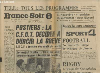 France-Soir Mardi 12 novembre 1974. Sommaire : Postiers : La CFDT dcide  durcir la Grve SCNF : dcision des syndicats mardi - Sport 4 Football la nouvelle image de marque de Bastia - 11 Novembre 