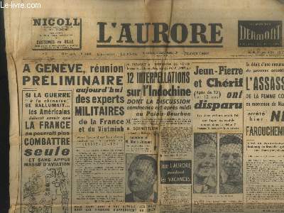 L'Aurore 13e anne n3023 Mardi 1er Juin 1954. Sommaire : A Genve runion prliminaire des experts militaires de la France et du Vietminh - Si la guerre 