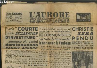 L'Aurore 12e anne n2733 Vendredi 26 juin 1953. Sommaire : Courte dclaration d'investiture annonce M. Laniel dont le succs parat assur - Les communistes ont tent de faire sauter la base navale de Cherbourg - Christie sera pendu - etc.