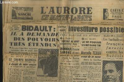 L'Aurore 12e anne n2720 Jeudi 11 Juin 1953. Sommaire : Bidault : il a demand des pouvoirs trs tendus - L'eau glauque les attirait - Les footballeurs franais favoris contre les sudois - Cyclones en srie aux USA 231 morts, 750 blesss etc.