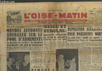 L'Oise-Matin n198. 14 janvier 1955. Sommaire : Mends affronte Adenauer sur le pool d'armements - Neige et verglas - Dposition accablante pour Marguerite Marty au cours d'une 
