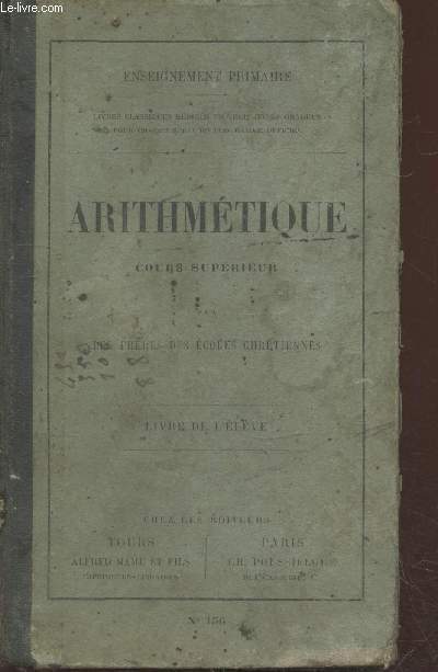 Arithmtique - Cours suprieur Livre de l'lve (Enseignement Primaire)