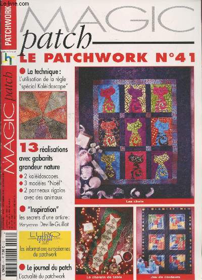 Magic Patch - Le Patchwork n41 Dcembre 2002 - Janvier 2003. Sommaire : L'utilasation de la rgle 