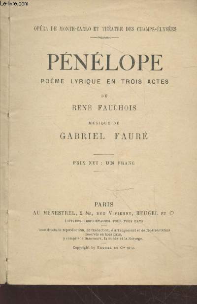 Pnlope : Pome lyrique en trois actes (Collection : Opra de Monte-Carlo et Thtre des Champs-Elyses