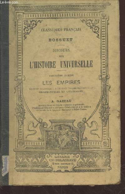 Discours sur l'Histoire Universelle Troisime partie : Les Empires