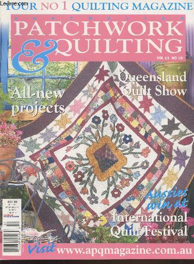 Australian Patchwork & Quilting Vol. 11 n10 January 2003. Contents : Machine quilters - Country flannels - Tea-roses et thee - Dainty dora - Amish baskets - Angels gather - Class listing - etc.