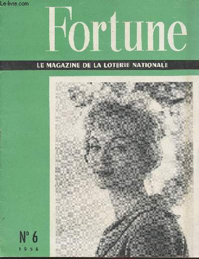 Fortune n6 Le magazine de la loterie nationale. Sommaire : Echos - Frie de la cte par Pierre Villoteau - Suspense par Andr Maurois - Il y a dix ans Gandhi... par Daniel Rops - Joie des vacances maillots et tenues de plage - etc.