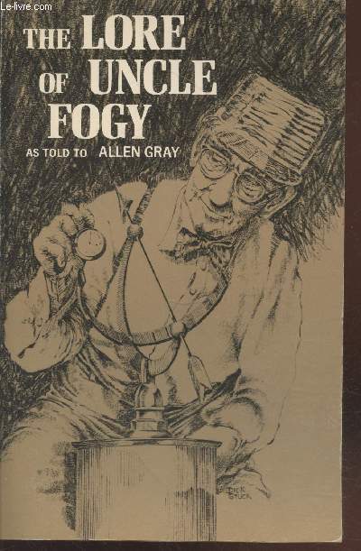 The Lore of Uncle Fogy