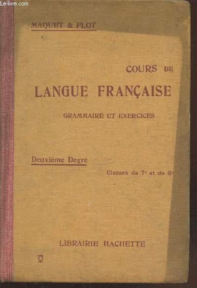 Cours de Langue franaise : Grammaire et exercices Deuxime degr - Classes de 7e et de 6e