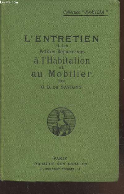 L'entretien et les petites rparations  faire soi-mme dans l'Habitation et le Mobilier (Collection :