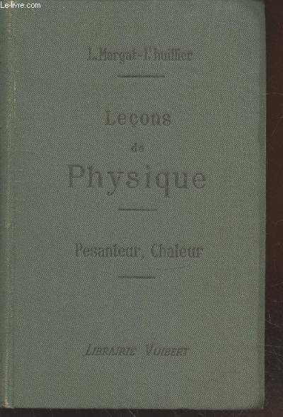 Leons de Physique (Pesanteur, Chaleur)  l'usage des lves de troisime anne de l'enseignement secondaire des jeunes filles et des aspirantes au brevet suprieur (14me dition)